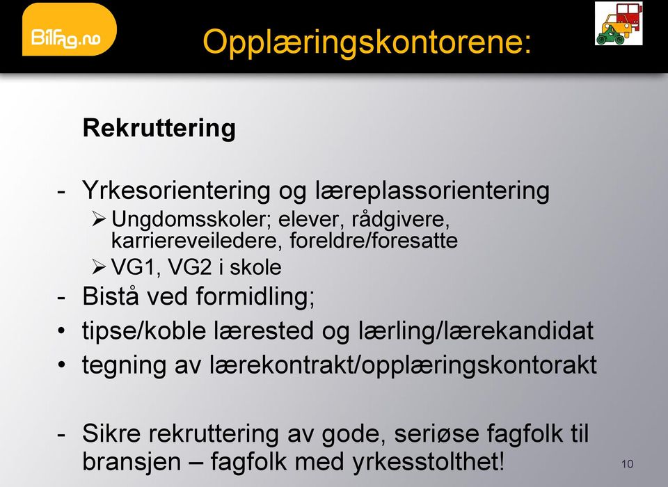 formidling; tipse/koble lærested og lærling/lærekandidat tegning av