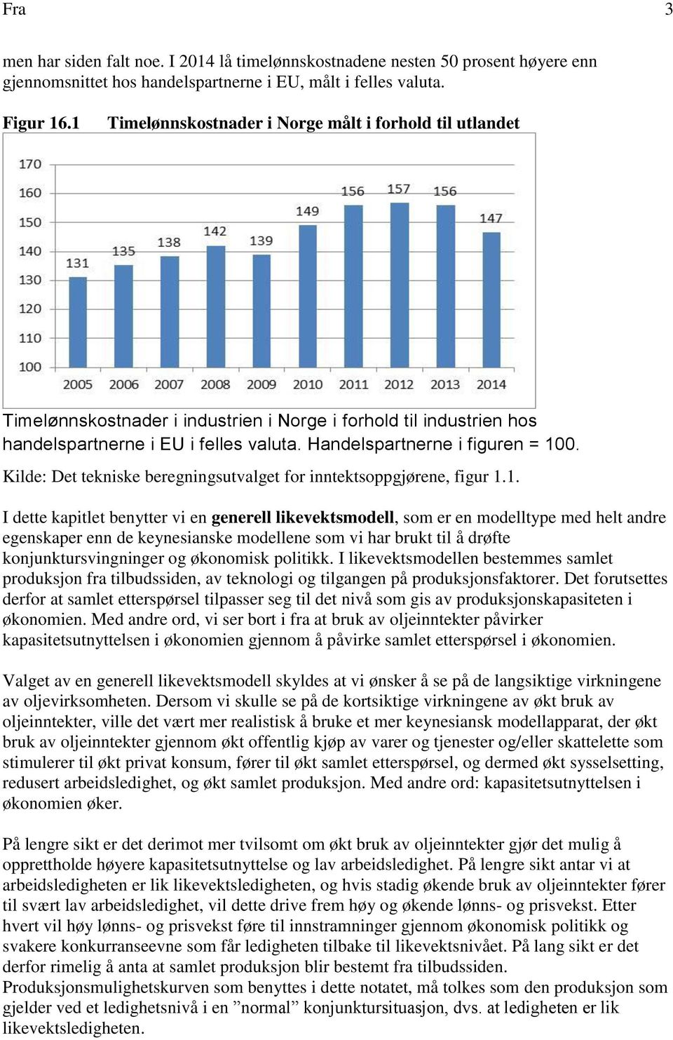 Kilde: Det tekniske beregningsutvalget for inntektsoppgjørene, figur 1.