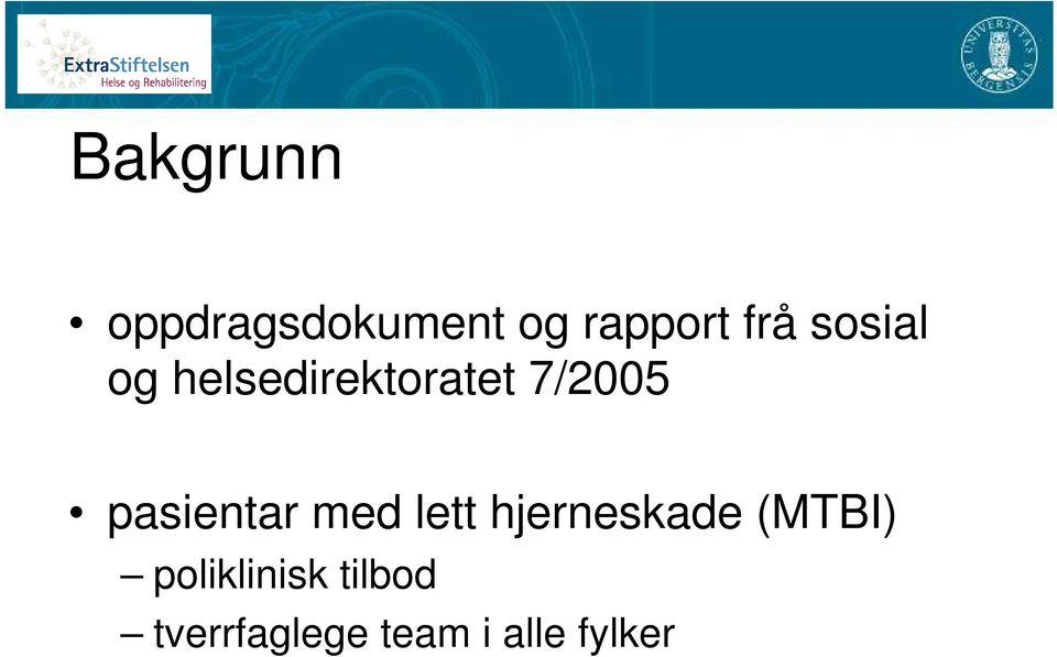 pasientar med lett hjerneskade (MTBI)