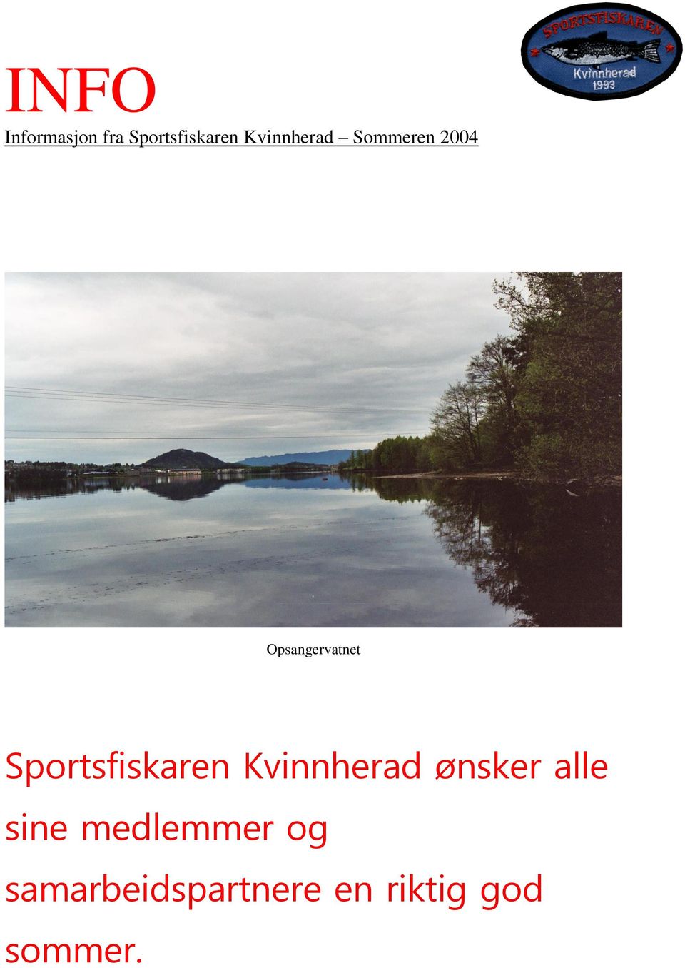 Sportsfiskaren Kvinnherad ønsker alle sine