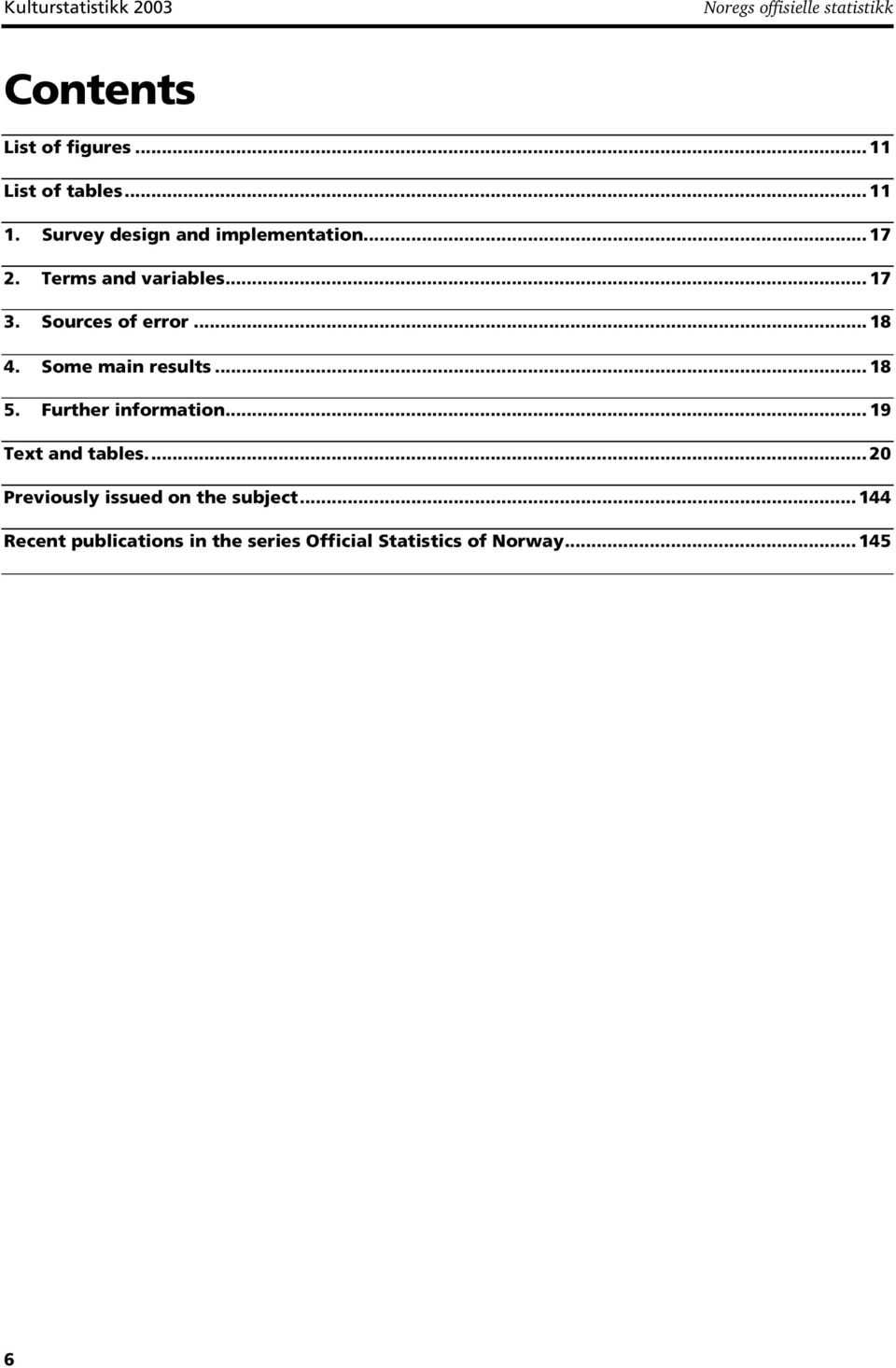 .. 18 4. Some main results... 18 5. Further information... 19 Text and tables.