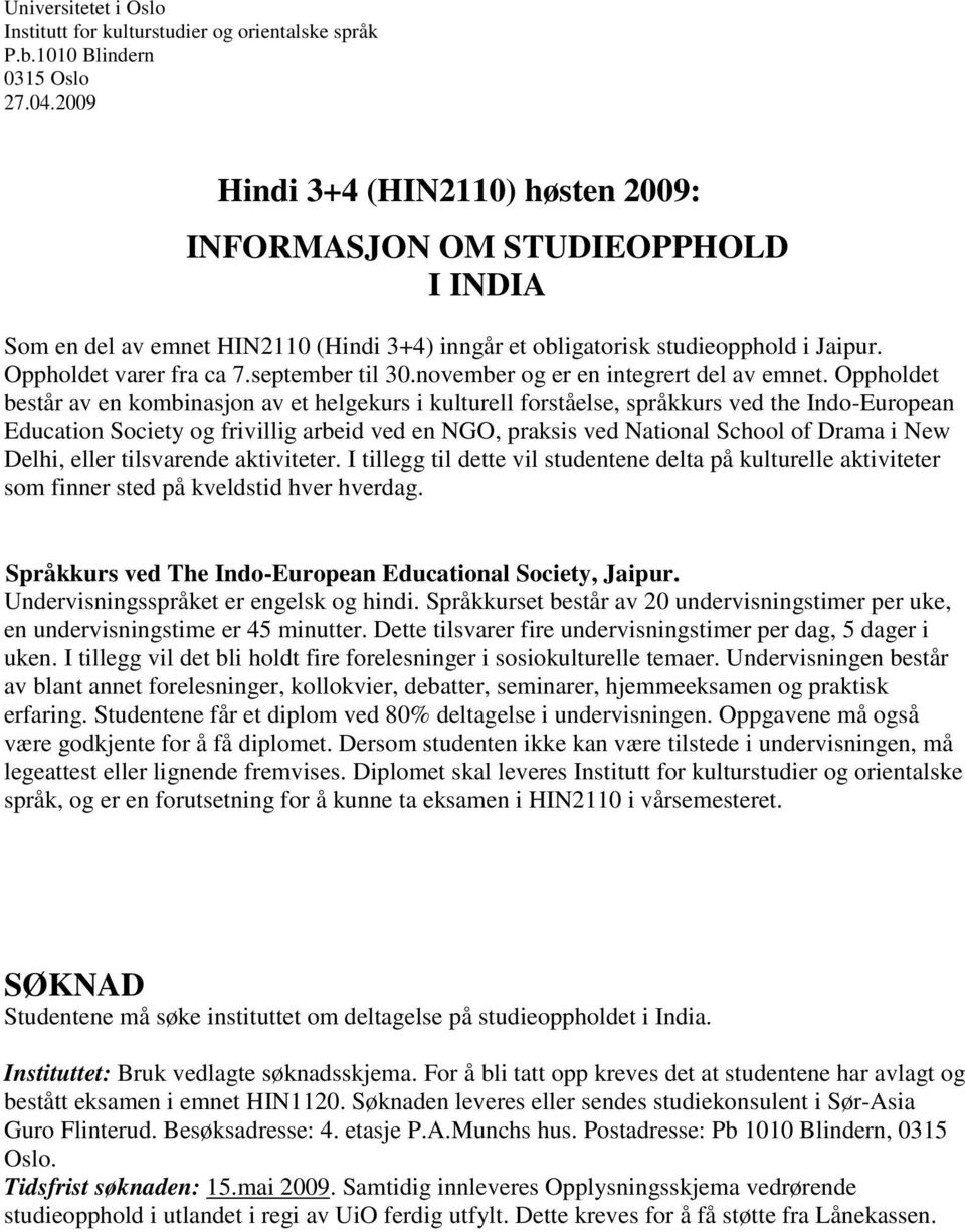 september til 30.november og er en integrert del av emnet.