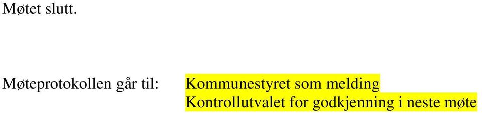 Kommunestyret som melding