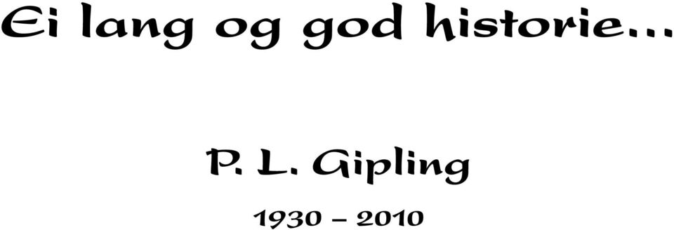 Gipling 1930 2010