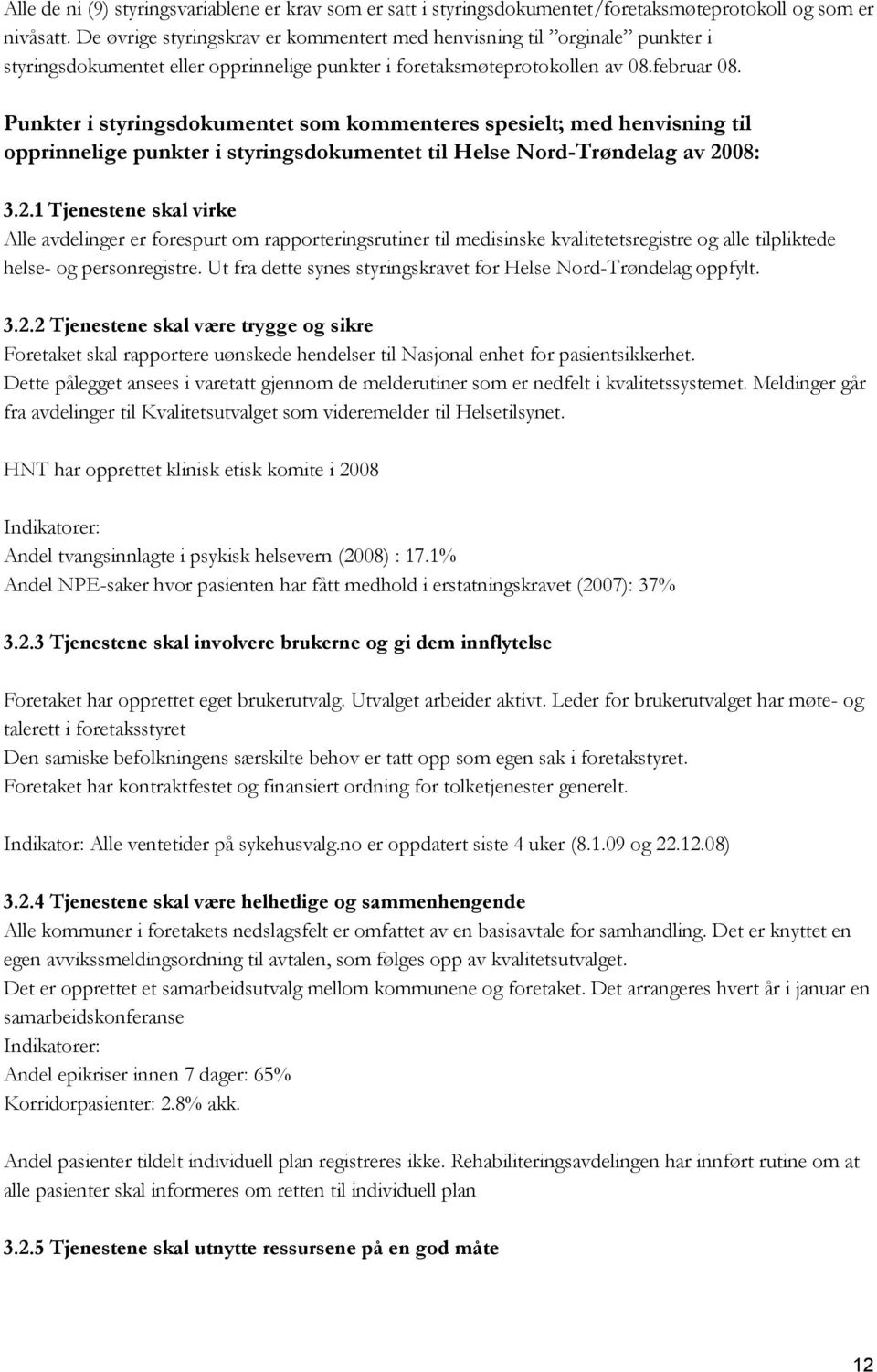 Punkter i styringsdokumentet som kommenteres spesielt; med henvisning til opprinnelige punkter i styringsdokumentet til Helse Nord-Trøndelag av 20