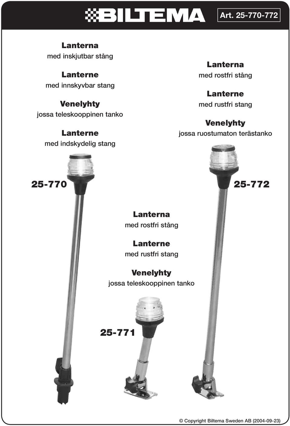 Lanterne med rustfri stang Venelyhty jossa ruostumaton terästanko 25-770 25-772