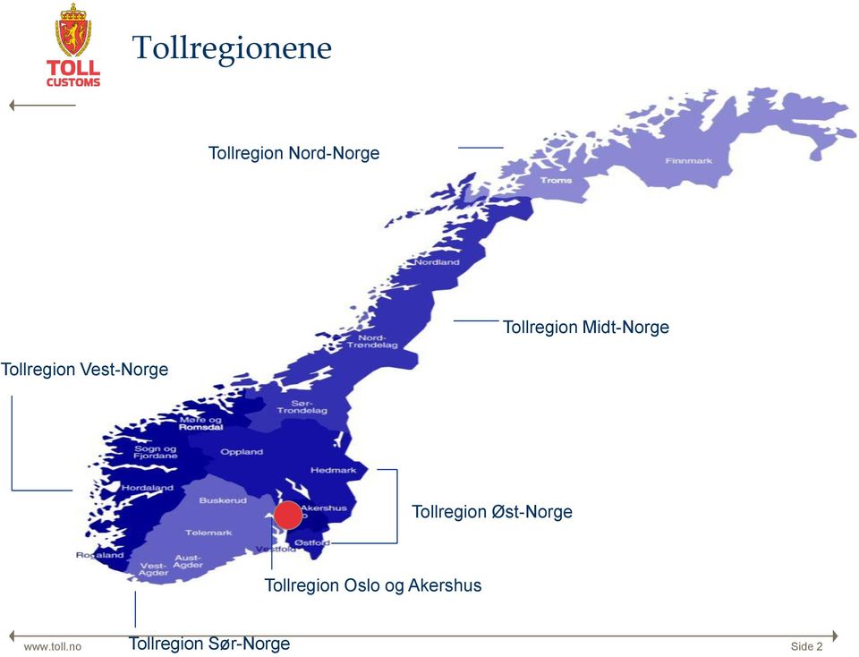 Vest-Norge Tollregion Øst-Norge