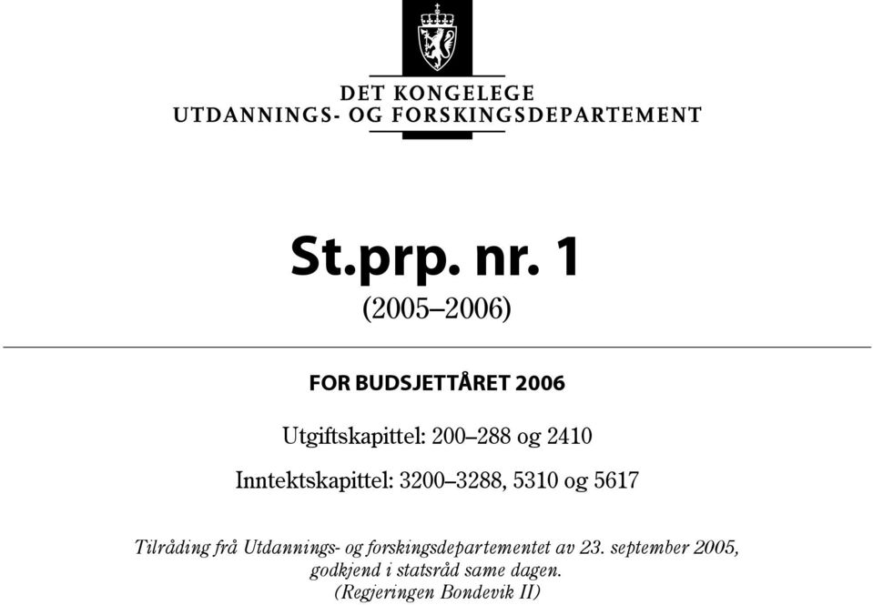 200 288 og 2410 Inntektskapittel: 3200 3288, 5310 og