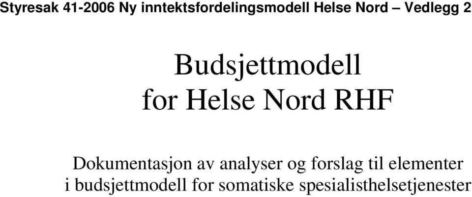 Dokumentasjon av analyser og forslag til elementer