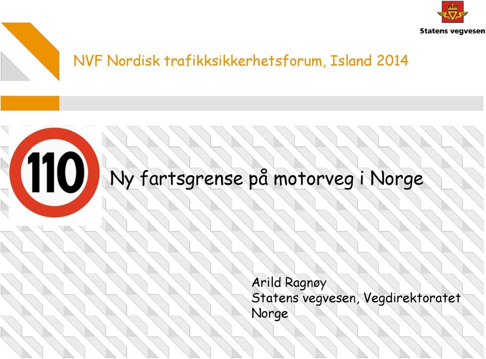 2014 Ny fartsgrense på motorveg i