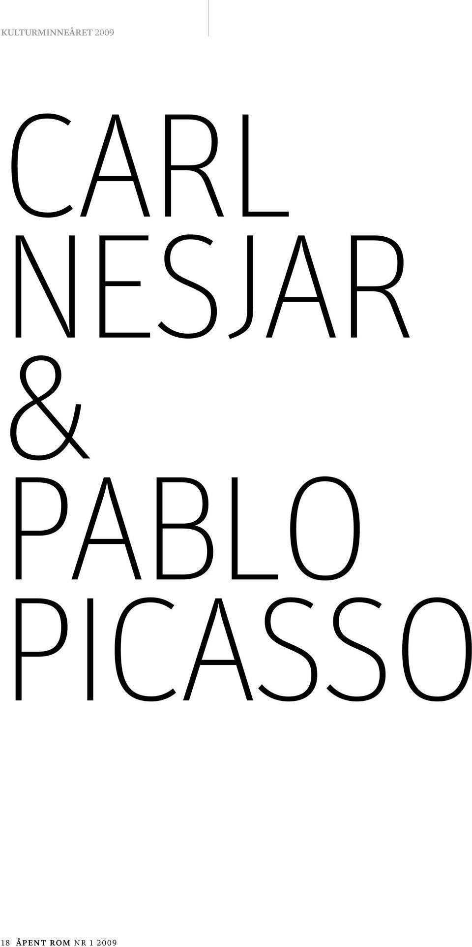 & PABLO PICASSO