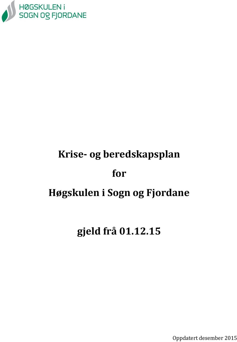 Fjordane gjeld frå 01.12.