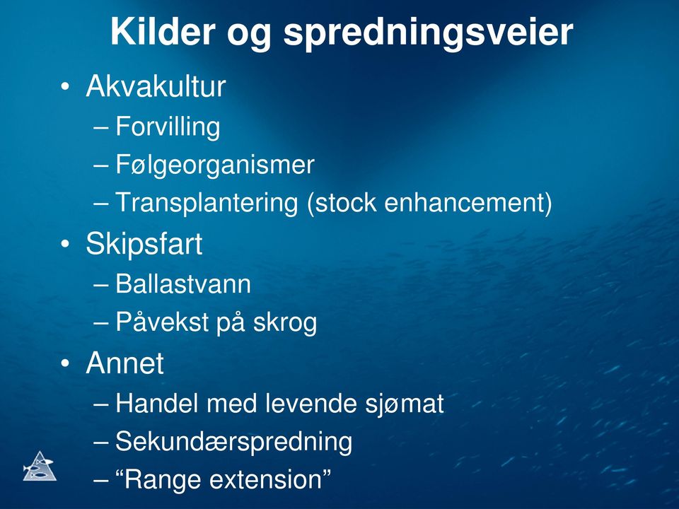 enhancement) Skipsfart Ballastvann Påvekst på