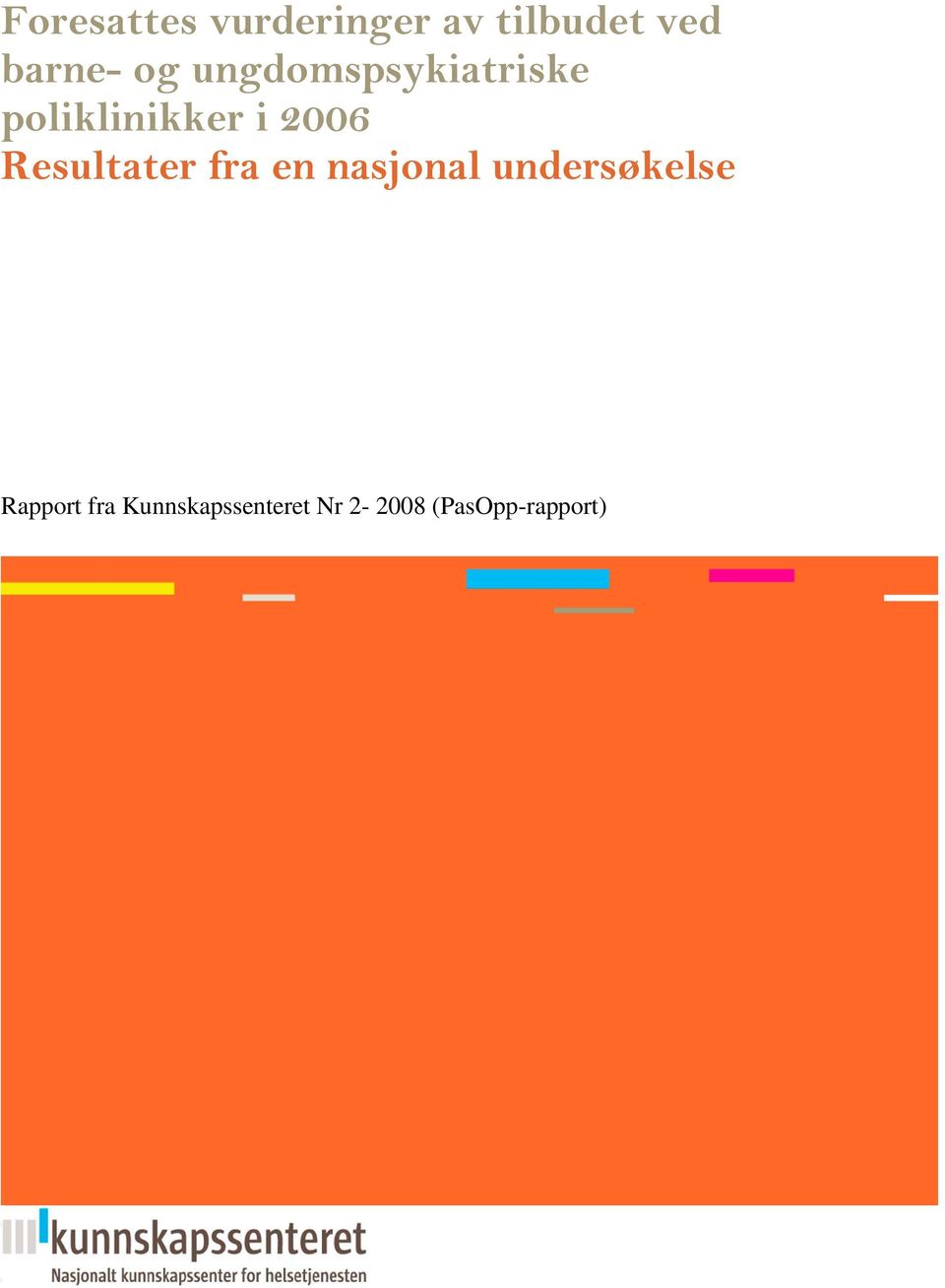 Resultater fra en nasjonal undersøkelse