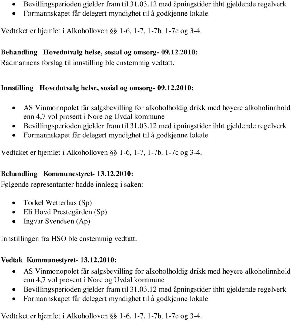 Behandling Hovedutvalg helse, sosial og omsorg- 09.12.