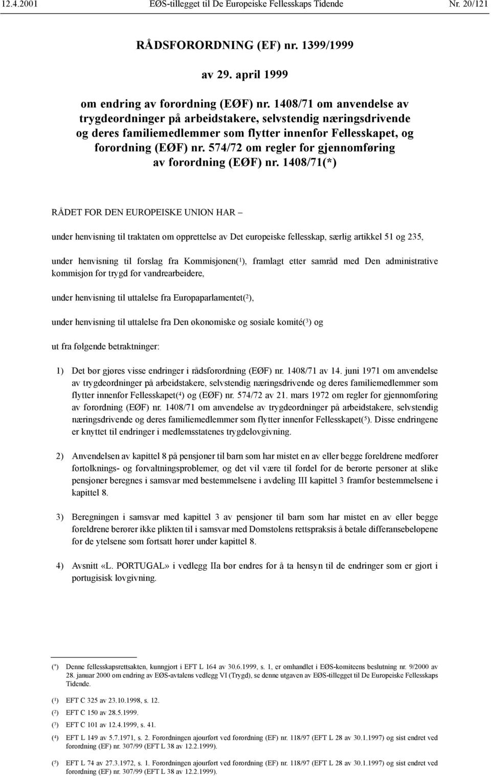 574/72 om regler for gjennomføring av forordning (EØF) nr.