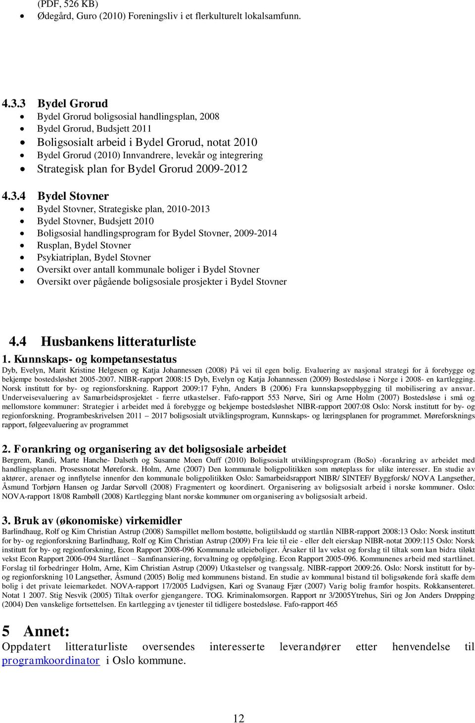 Strategisk plan for Bydel Grorud 2009-2012 4.3.