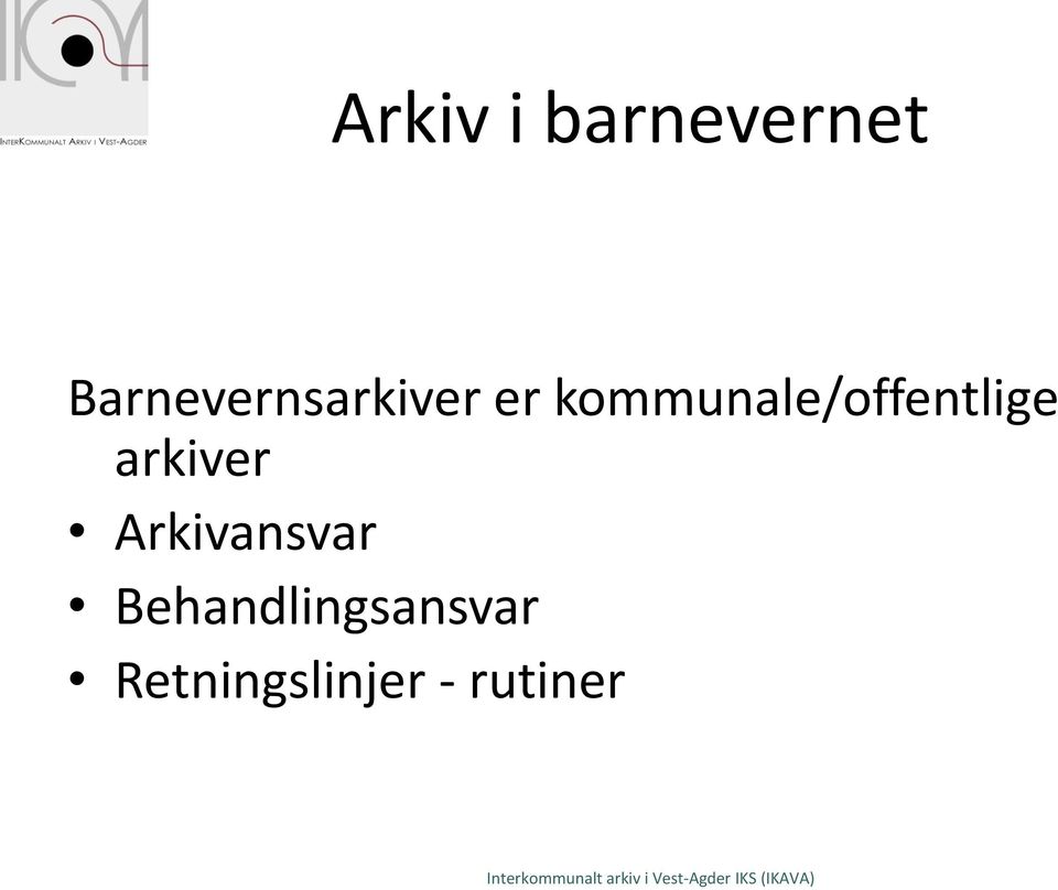 kommunale/offentlige arkiver