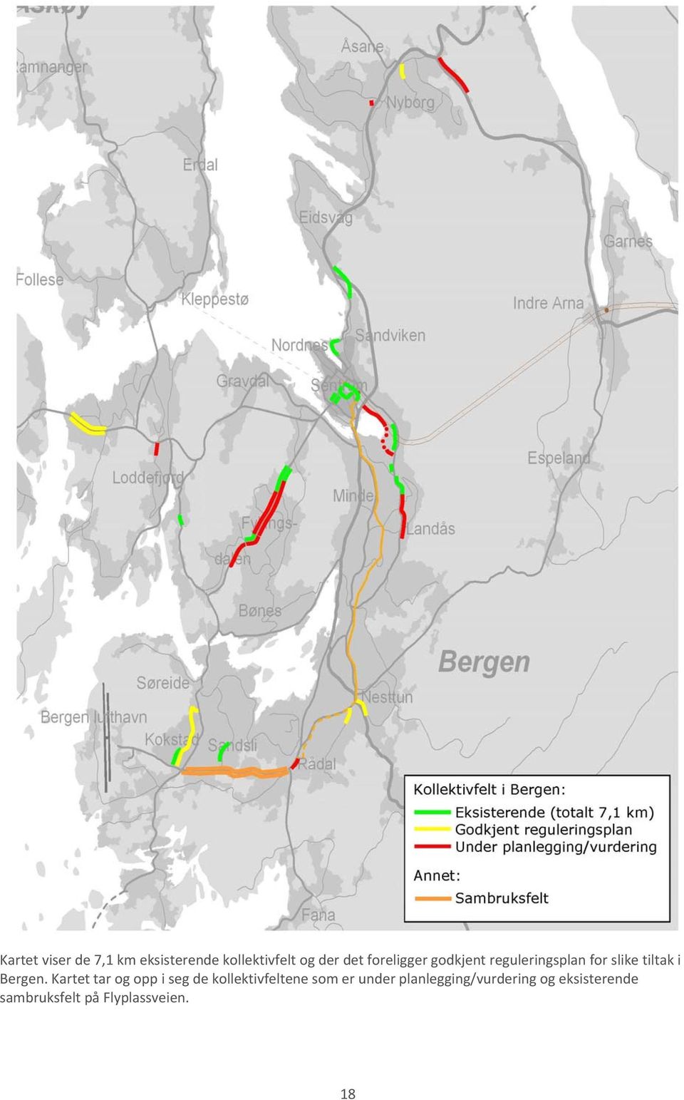 Kartet tar og opp i seg de kollektivfeltene som er under