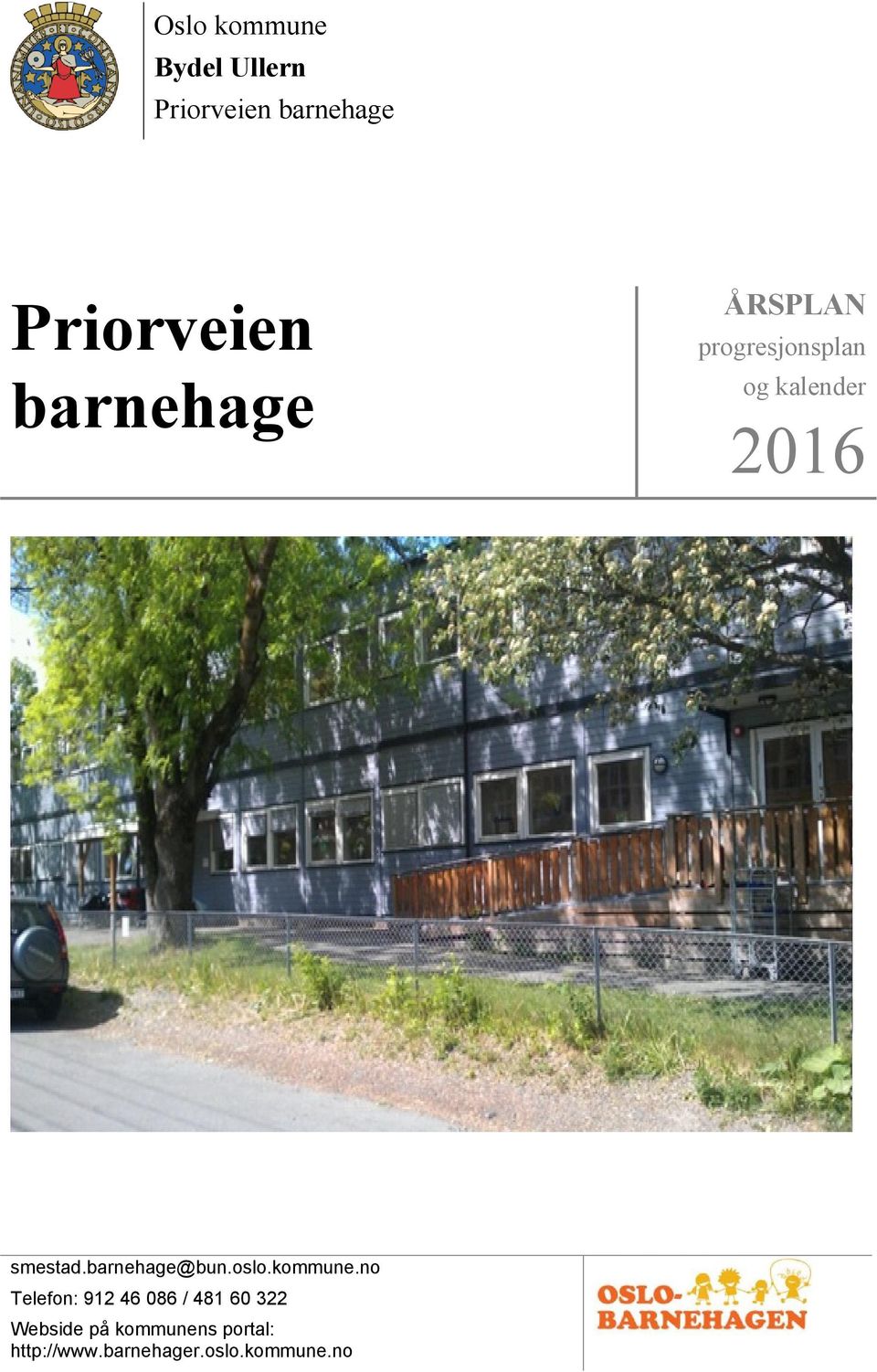 barnehage@bun.oslo.kommune.