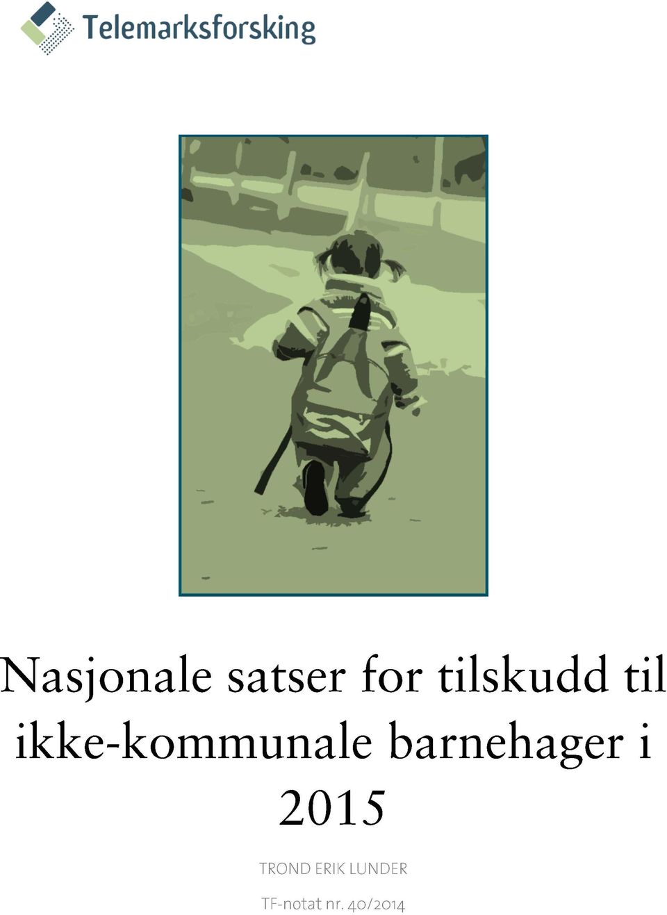 ikke-kommunale barnehager i 2015