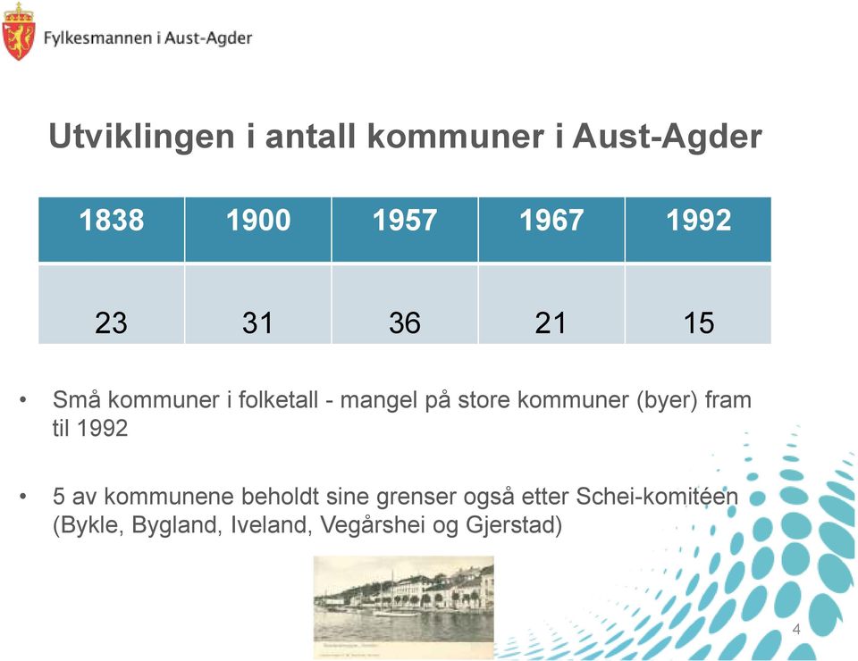 kommuner (byer) fram til 1992 5 av kommunene beholdt sine grenser