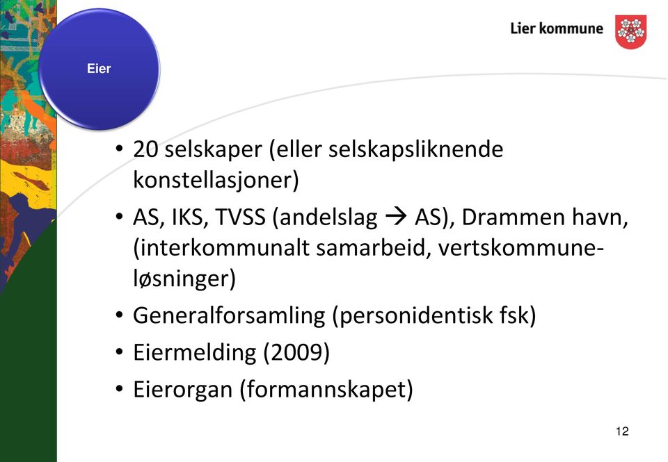 samarbeid, vertskommuneløsninger) Generalforsamling