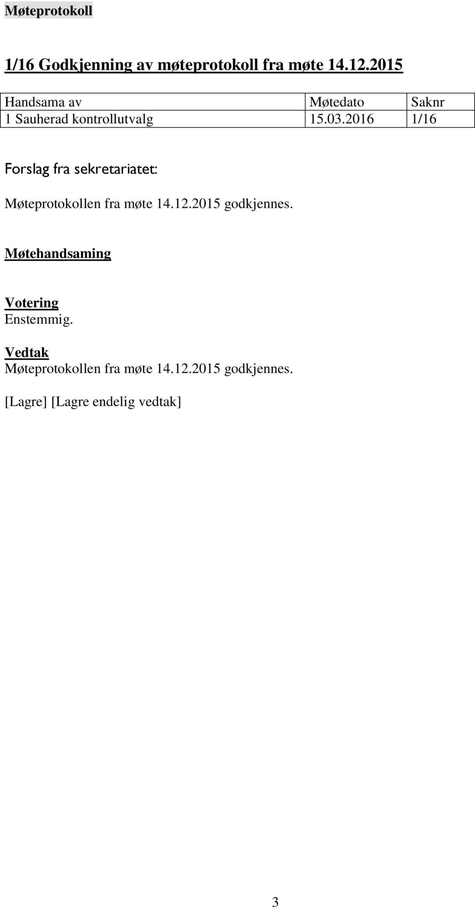 2016 1/16 Møteprotokollen fra møte 14.12.