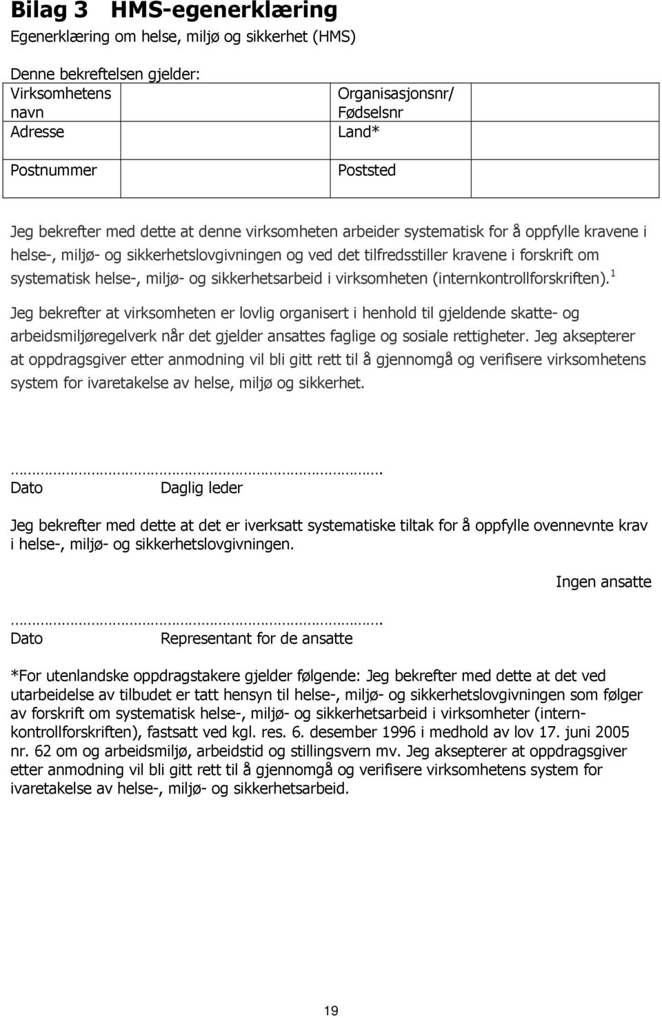 sikkerhetsarbeid i virksomheten (internkontrollforskriften).