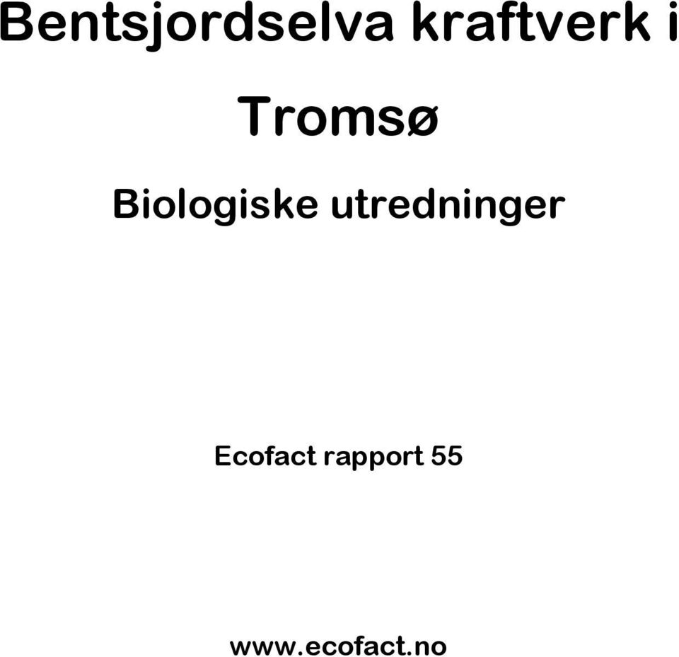 Tromsø Ecofact