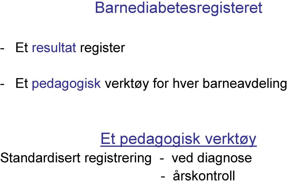 barneavdeling Et pedagogisk verktøy