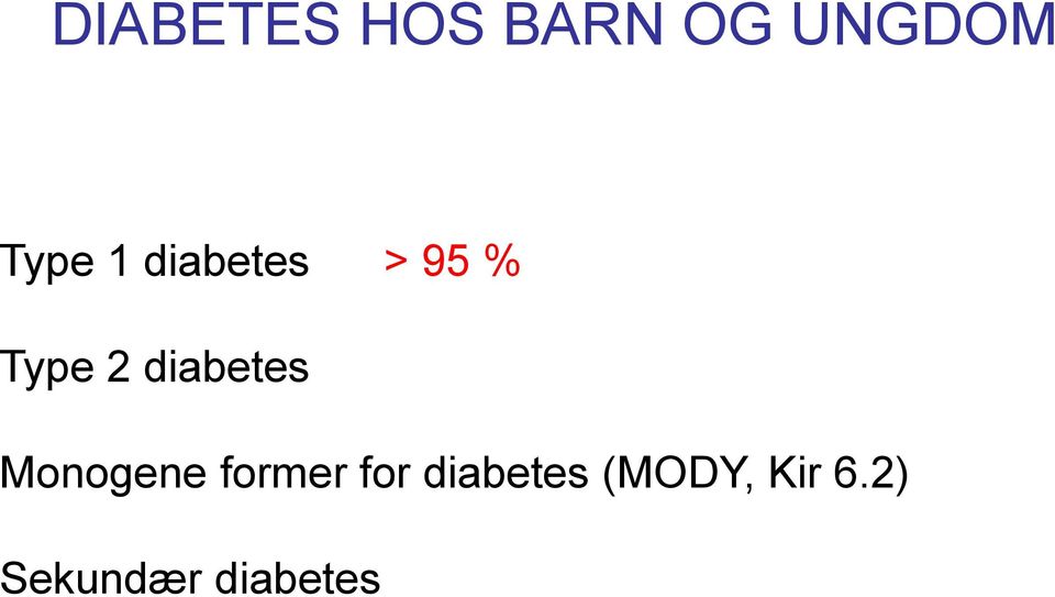 diabetes Monogene former for