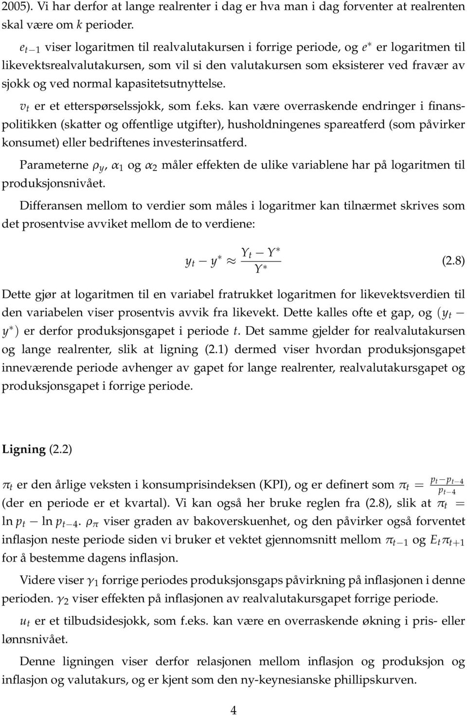 kapasitetsutnyttelse. v t er et etterspørselssjokk, som f.eks.