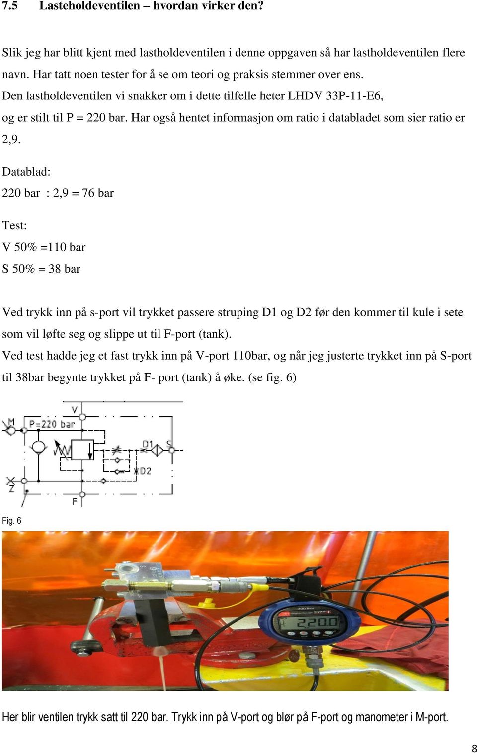 Har også hentet informasjon om ratio i databladet som sier ratio er 2,9.