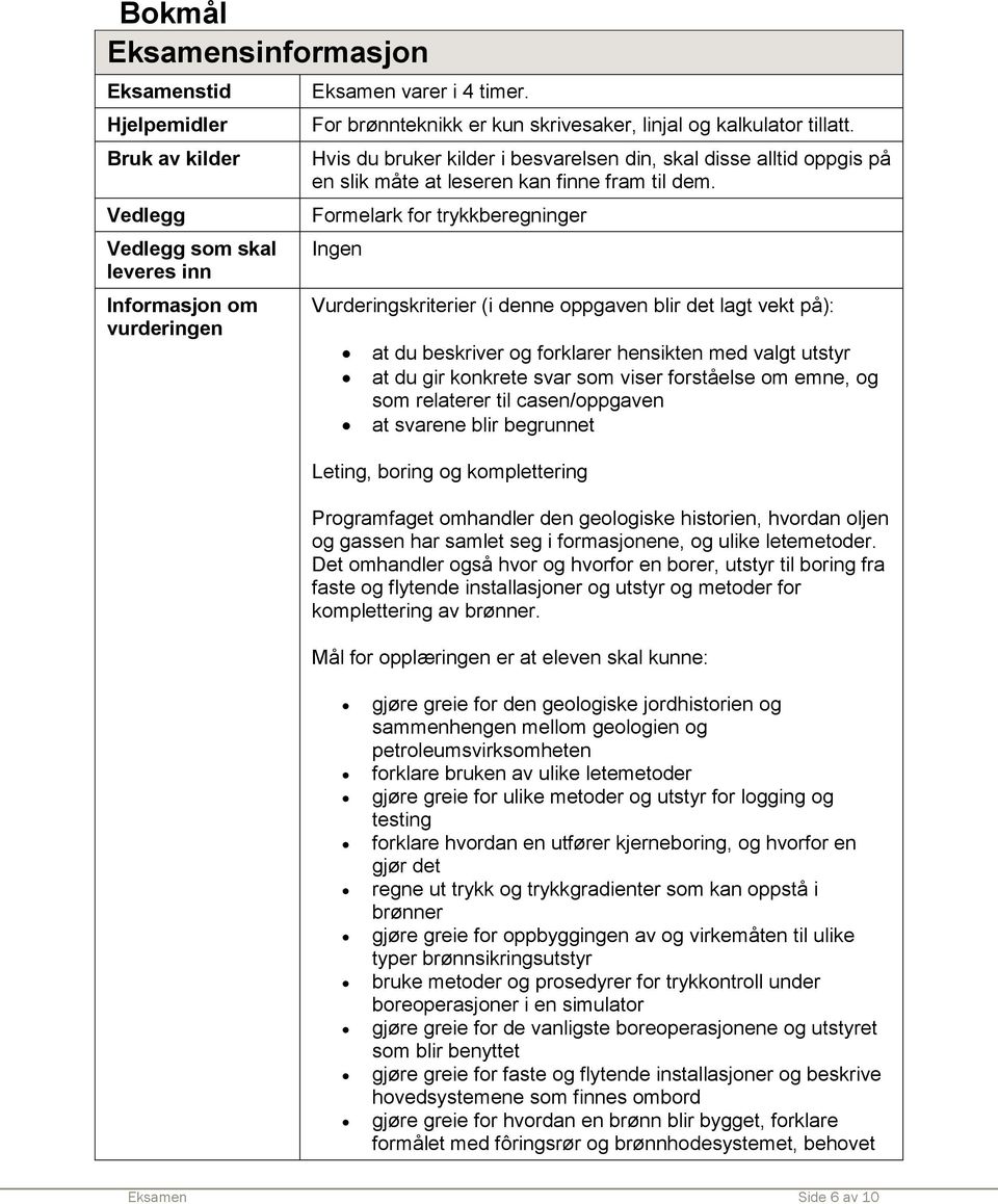 Forelark for begnng Ingen Vurngskrt enne ogaven blr et lagt vekt å at u beskrv og forklar enskten e valgt utstyr at u gr konkrete svar so vs forståelse o ene, og so relat tl casen/ogaven at svarene