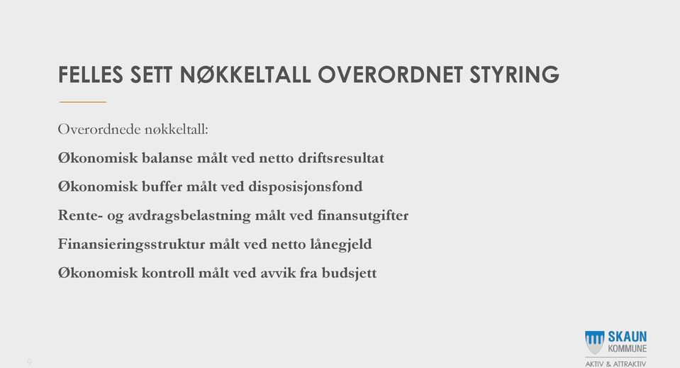 disposisjonsfond Rente- og avdragsbelastning målt ved finansutgifter