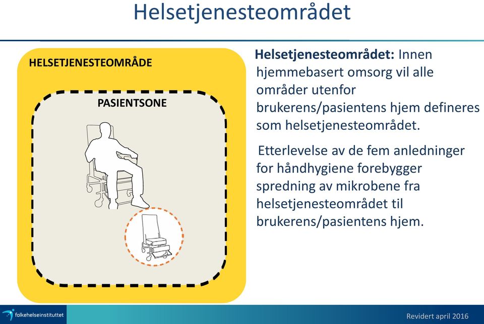 som helsetjenesteområdet.