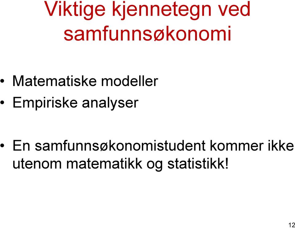 Empiriske analyser En