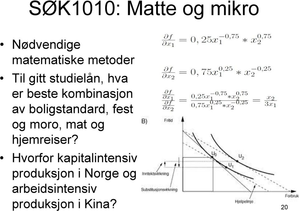 fest og moro, mat og hjemreiser?