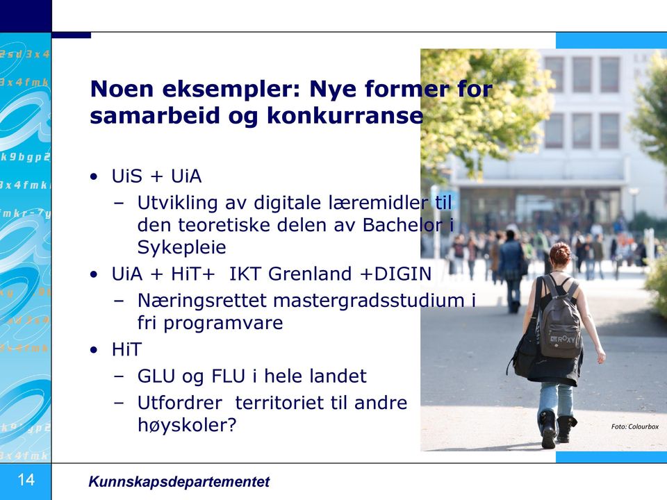 Grenland +DIGIN Næringsrettet mastergradsstudium i fri programvare HiT GLU og FLU i