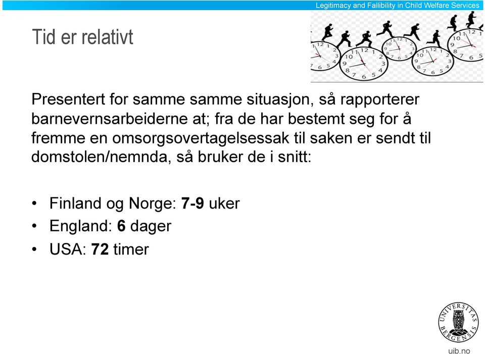 omsorgsovertagelsessak til saken er sendt til domstolen/nemnda, så