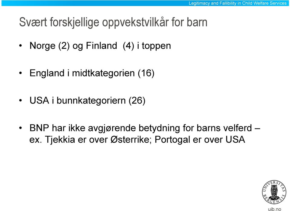 midtkategorien (16) USA i bunnkategoriern (26) BNP har ikke avgjørende