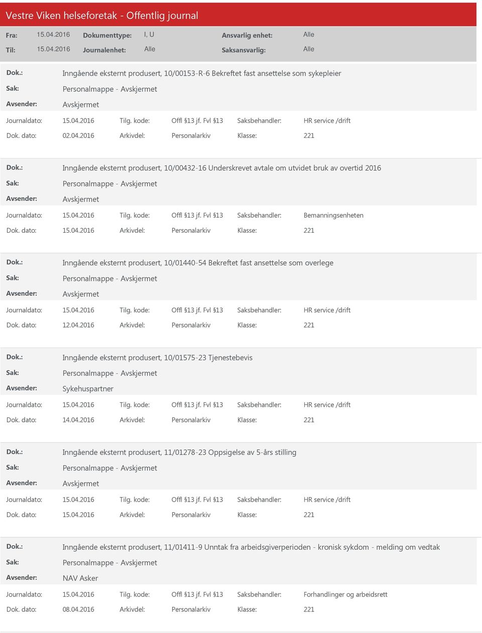 dato: Arkivdel: Personalarkiv Inngående eksternt produsert, 10/01440-54 Bekreftet fast ansettelse som overlege Personalmappe - Dok. dato: 12.04.