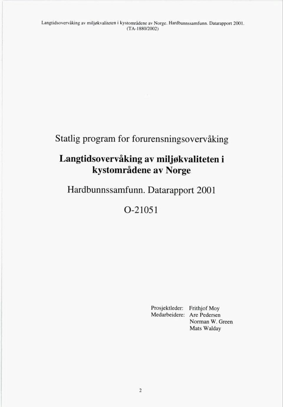 (TA-880/00) Stadig program for forurensningsovervåking Langtidsovervåking av