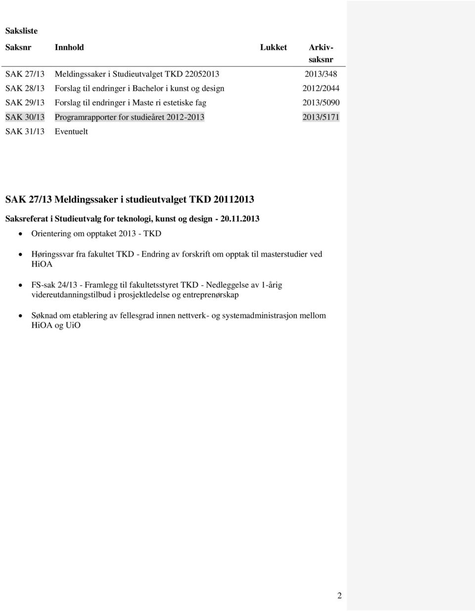 Studieutvalg for teknologi, kunst og design - 20.11.