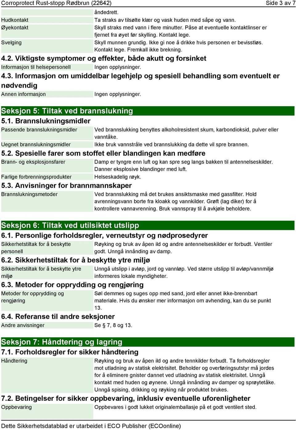 Viktigste symptomer og effekter, både akutt og forsinket Informasjon til helsepersonell 4.3.