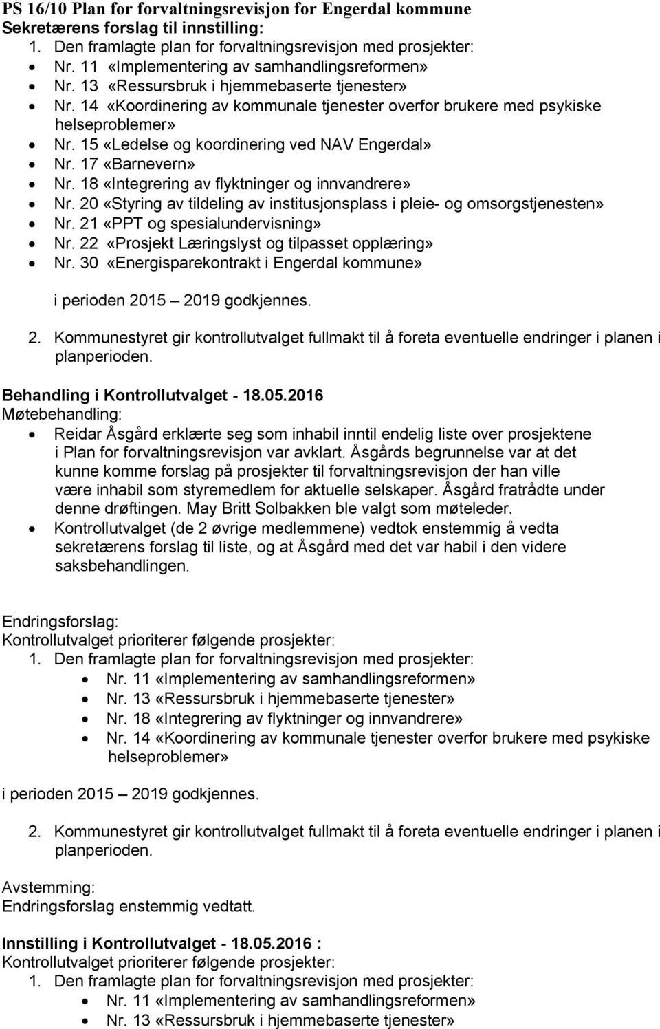 22 «Prosjekt Læringslyst og tilpasset opplæring» Nr.