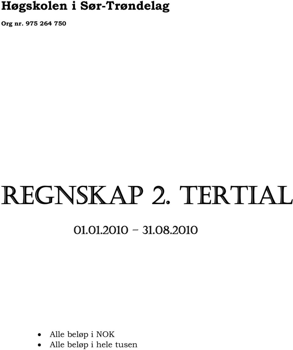 TERTIAL 01.01.2010 31.08.