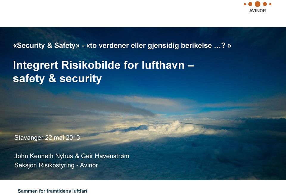 » Integrert Risikobilde for lufthavn safety & security