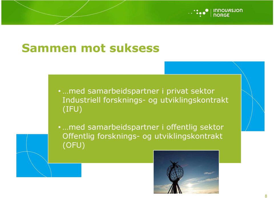 utviklingskontrakt (IFU) med samarbeidspartner i